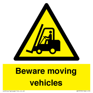 Beware moving vehicles with Warning forklift symbol